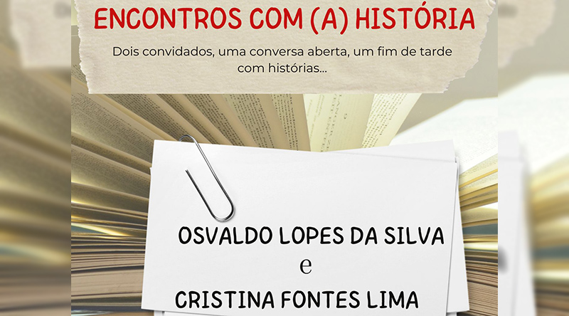 Instituto Internacional da Língua Portuguesa apresenta a 2ª sessão do Encontros com (a) história